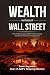 Wealth Without Wall Street:...
