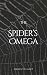 The Spider's Omega