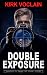 Double Exposure: A Spy Thri...