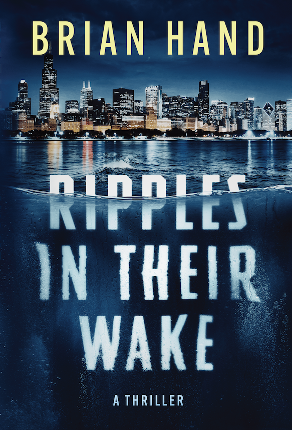 Ripples In Their Wake: A Thriller