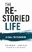 The Re-Storied Life by Rick Barger