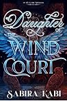 Daughter of the Wind Court by Sabira Kabi