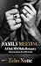 Family Meeting. A Dark MM M...