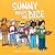 Sunny Rolls the Dice: Sunny, Book 3