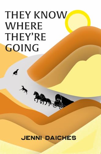 They Know Where They're Going (Kindle Edition)