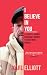 I Believe In You: A Fathers...