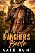 The Rancher's Bride by Kate Hunt