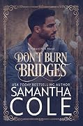 Don't Burn Bridges