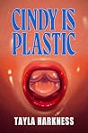 Cindy Is Plastic