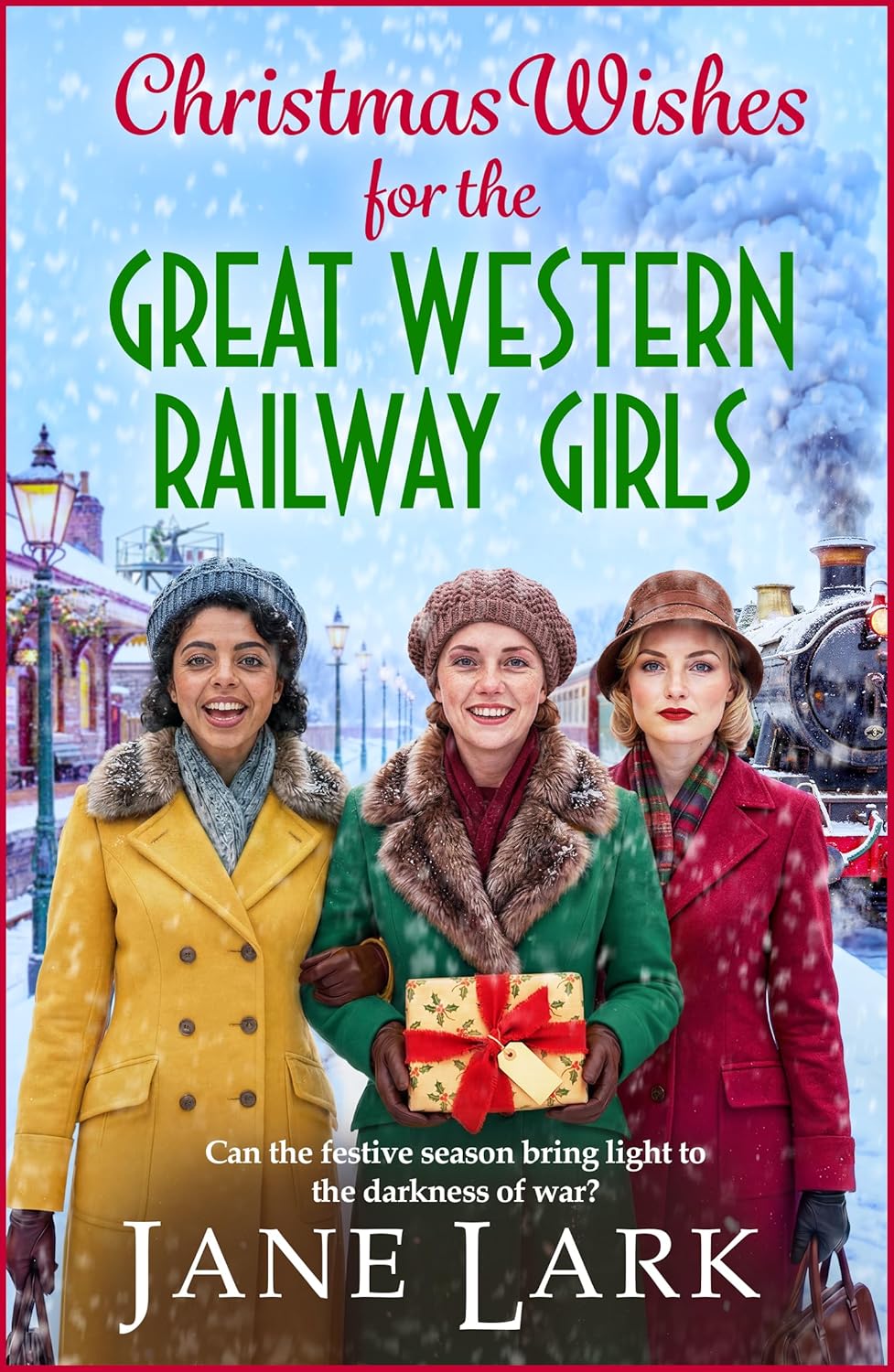 Christmas Wishes for the Great Western Railway Girls (The Great Western Railway Girls #4)