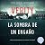Verity. La sombra de un engaño (Español neutro)