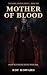 Mother of Blood by Roy  Howard