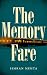 The Memory Fare: A Novel of...
