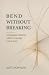 Bend Without Breaking: Designing Cultures Where Courage Costs Less