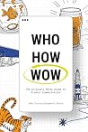 Who How WOW: The ...