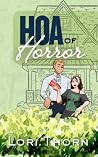 HOA of Horror by Lori Thorn HOA of Horror by Lori Thorn