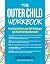 The Outer Child Workbook: P...