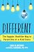 Different: The Happier, Healthier Way to Parent One-of-a-Kind Teens