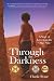 Through The Darkness: A Sto...