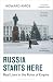 Russia Starts Here