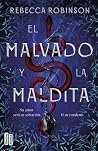 El malvado y la m...