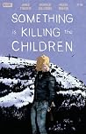 Something is Killing the Children #49 by James Tynion IV