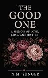 The Good One: A M...
