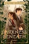 The Darkness Beneath