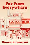 Far From Everywhere by Hiromi Kawakami
