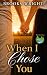 When I Chose You: Small Tow...