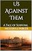 Us Against Them: A Tale of ...