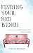 Finding Your Red Bench: A m...