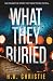 What They Buried