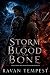 Storm of Blood and Bone: A ...