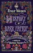 Emily Wilde's History of Dark Faerie