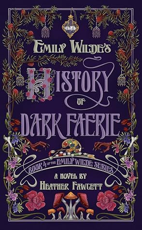 Emily Wilde's History of Dark Faerie