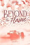 BEYOND THE FLAME