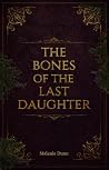 The Bones of the ...