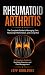 Rheumatoid Arthritis: The C...