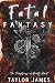 Fatal Fantasy: (The Temptre...