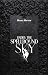 Under The Spellbound Sky by Michael Matthew Under The Spellbound Sky by Michael Matthew
