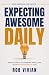 Expecting Awesome Daily: Si...