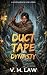 Duct Tape Dynasty: A System...