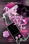 Dumb Bunny, Sly Fox