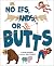 No Ifs, Ands, or Butts by Megan Woodward No Ifs, Ands, or Butts by Megan Woodward
