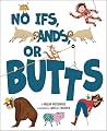 No Ifs, Ands, or Butts