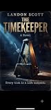 The Timekeeper: A Gritty Serial Killer Detective Thriller (The Detective Elena Reyes Thrillers Book 1)