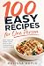 100 Easy Recipes for One Pe...