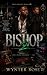 BISHOP 2 (The Eastline King...