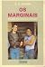 Os Marginais by S.E. Hinton Os Marginais by S.E. Hinton